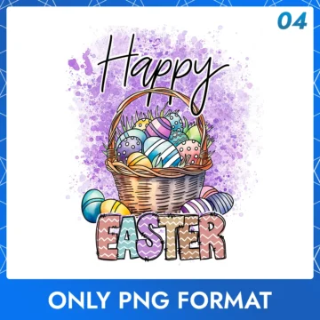 Happy Easter, Easter Egg Basket, Easter Easter Sublimation designs
