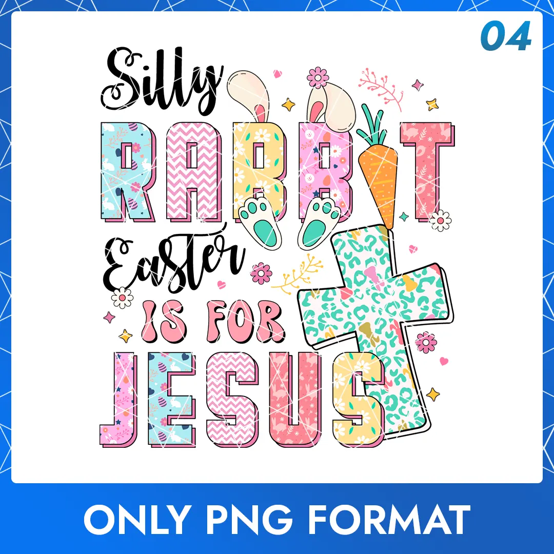 Silly Rabbit Easter Is for Jesus Easter Holiday, Happy Easter Quotes PNG Image