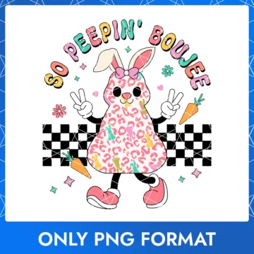 So Peepin Boujee Happy Easter, Happy Bunny Rabbit Png Imgae