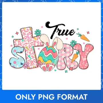 True Story Easter Bunny, Easter Egg PNG Image