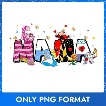 Alice in Wonderland Mama PNG – Happy Mother's Day 2025 design for t-shirts, mugs, and gifts.