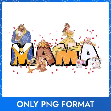 Beauty and the Beast Mama – Mother's Day PNG with Beauty and the Beast theme for print-on-demand.