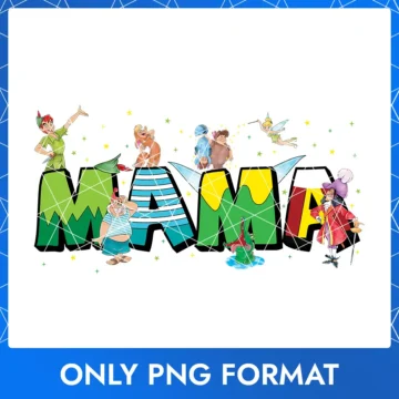 Disney Peter Pan Mama PNG – Happy Mother Day PNG with Peter Pan, perfect for scrapbooking and crafts.