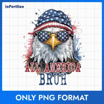All America Bruh PNG – Funny 4th of July | Files for Cricut/Silhouette