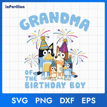 Grandma Birthday Of The Boy Bluey SVG – Bluey Birthday Printables