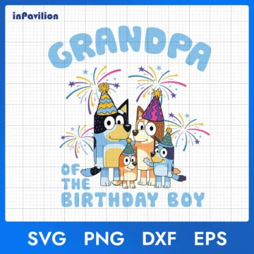 Grandpa of The Birthday Boy Bluey SVG – Bluey Birthday Ideas | Printable Files