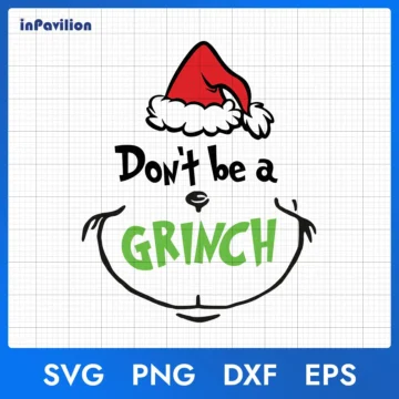 Don't Be A Grinch Christmas SVG