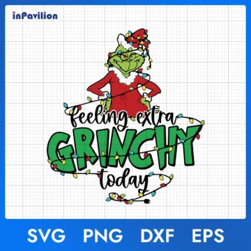 Feeling Extra Grinch Today SVG, Grinch Christmas SVG - Printable Designs