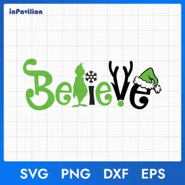 Grinch Believe Merry Christmas SVG - Instant Download