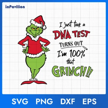 I Just Took A DNA Test Grinch SVG - Grinch Christmas Quote File
