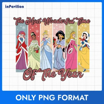The Most Wonderful Time Of The Year Disney Princesses PNG - Digital Download