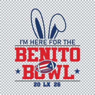I'm Here For The Benito Bowl Quotes SVG, PNG, DXF, EPS for Printing, DIY Crafts or More - Free Design