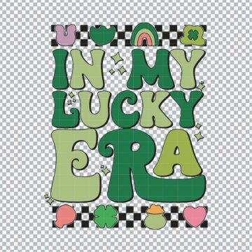 In My Lucky Era St. Patrick's Day SVG, PNG, DXF, EPS for Silhouette, DIY Crafts or More - Quick File Access