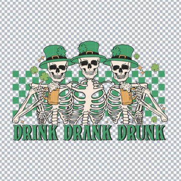 Drink Drank Drunk Skeleton St. Patrick's Day SVG, PNG, DXF, EPS for Cricut, Silhouette Cameo or More - Free Design Download