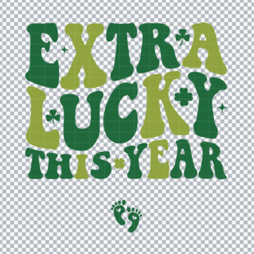 Extra Lucky This Year St Patrick's Day Quotes SVG, PNG, DXF, EPS for Printing, Paper Crafts or More - Digital Download