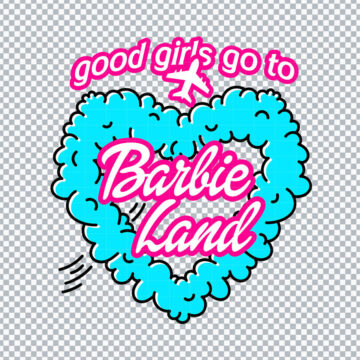 Good Girls Go To Barbie Land SVG, PNG, DXF, EPS for Cricut, Vinyl Crafts or more - Digital Files