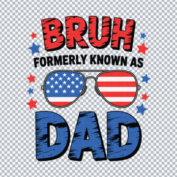 Bruh Formerly Known As Dad Quote PNG for Heat Press, Mug Printing or More - No Sign Up Required