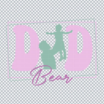 Dad Bear Happy Father's Day PNG for Sawgrass Printer, Mug Printing or More - Digital Files