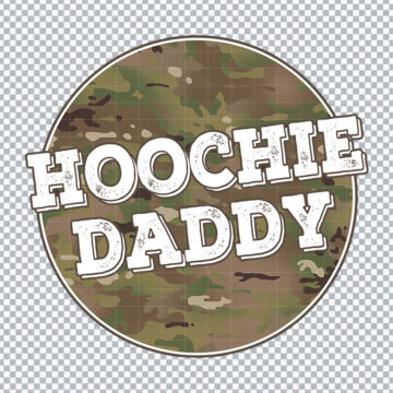 Hoochie Daddy Happy Father's Day PNG for Sublimation, Tumbler Printing or More - Digital Files