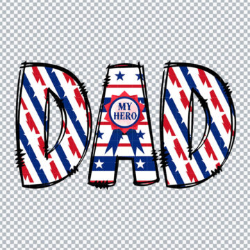 My Hero Dad Usa PNG for Cricut, Sublimation or More - Ready to Print