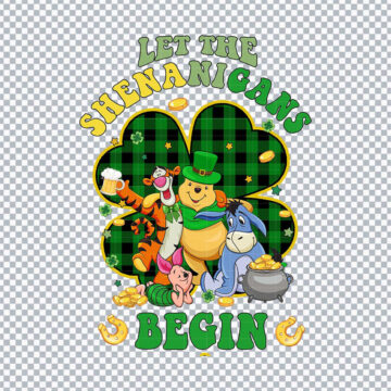 Pooh Let The Shenanigans Begin Patrick's Day Quote PNG for Sublimation Printer, T-Shirt Printing or More - Printable Files