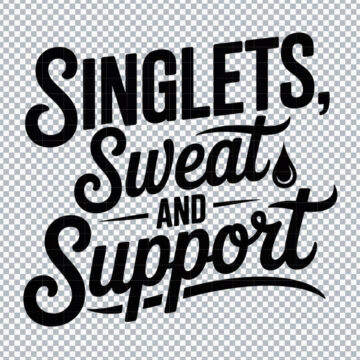 Singlets, Sweats And Support PNG for Silhouette, Heat Transfer Vinyl or More - Ready to Use