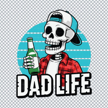 Skeleton Dad Life PNG for Silhouette, Sublimation or More - Ready to Cut
