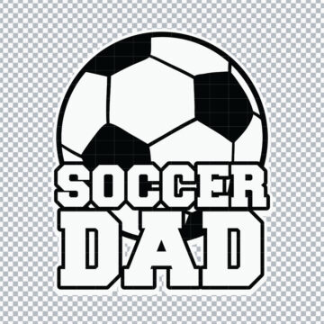 Soccer Dad Happy Father's Day PNG for Brother ScanNCut, T-Shirt Printing or More - Printable Clipart