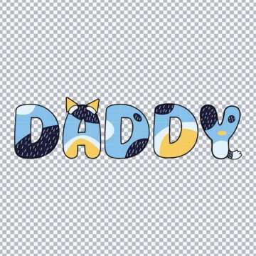 Bluey Daddy Name SVG, PNG, DXF, EPS for Cricut, Vinyl Crafts or More - Instant Access No Signup