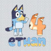 Ethan 4th Bluey Birthday SVG, PNG, DXF, EPS for Vector Design, Printing or More - Free Digital Design